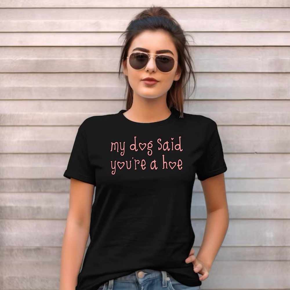 My Dog Said T-Shirt - Picture 2 of 2
